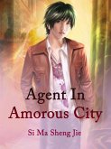 Agent In Amorous City (eBook, ePUB) Agent In Amorous City (eBook, ePUB)