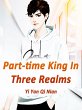 Part-time King In Three Realms (eBook,... - Bild 1