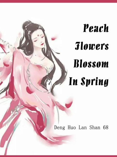 Peach Flowers Blossom In Spring (eBook, ePUB) Peach Flowers Blossom In Spring (eBook, ePUB)