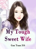 My Tough Sweet Wife (eBook, ePUB)