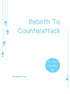 Cover Rebirth To Counterattack (eBook, ePUB)