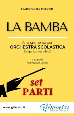 La Bamba - orchestra di scuola media/liceo (set parti) (fixed-layout eBook, ePUB) - Messico, Tradizionale