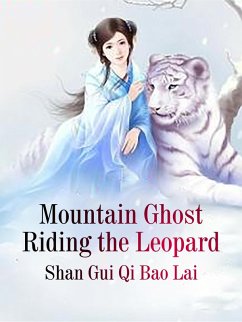 Mountain Ghost Riding the Leopard (eBook, ePUB) - GuiQiBaoLai, Shan