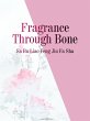 Fragrance Through Bone (eBook, ePUB) - Bild 1