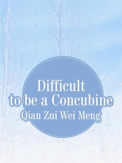 Cover Difficult to be a Concubine (eBook, ePUB)