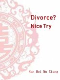 Divorce? Nice Try (eBook, ePUB)