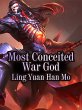 Most Conceited War God (eBook, ePUB) - Bild 1