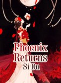 Phoenix Returns (eBook, ePUB) Phoenix Returns (eBook, ePUB)