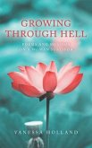 Growing Through Hell (eBook, ePUB)