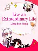 Live an Extraordinary Life (eBook, ePUB)