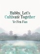 Hubby, Let's Cultivate Together (eBook,... - Bild 1