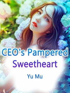 Cover CEO's Pampered Sweetheart (eBook, ePUB)