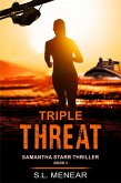 Triple Threat (A Samantha Starr Thriller, Book 3) (eBook, ePUB)