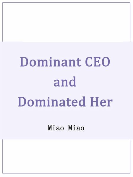 Dominant CEO and Dominated Her (eBook, ePUB)