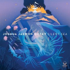 Silent Sea - Jaswon,Joshua Octet