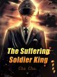 Suffering Soldier King (eBook, ePUB) - Bild 1
