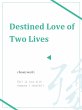 Destined Love of Two Lives (eBook, ePUB) - Bild 1