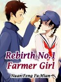 Rebirth: No.1 Farmer Girl (eBook, ePUB)