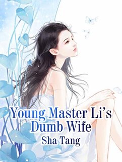Cover Young Master Li s Dumb Wife (eBook, ePUB)