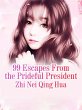 99 Escapes From the Prideful President... - Bild 1