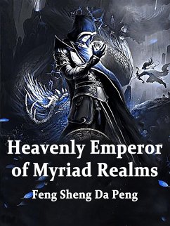 Cover Heavenly Emperor of Myriad Realms (eBook, ePUB)