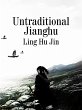 Untraditional Jianghu (eBook, ePUB) - Bild 1