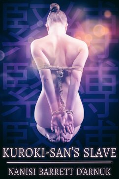 Kuroki-san's Slave (eBook, ePUB) - D'Arnuk, Nanisi Barrett