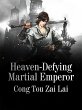 Heaven-Defying Martial Emperor (eBook,... - Bild 1
