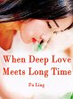 When Deep Love Meets Long Time (eBook,... - Bild 1