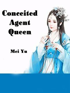 Conceited Agent Queen (eBook, ePUB) - Yu, Mei