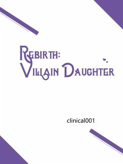 Cover Rebirth: Villain Daughter (eBook, ePUB)