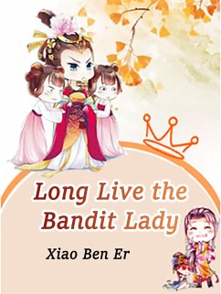 Long Live the Bandit Lady (eBook, ePUB) Cover Long Live the Bandit Lady (eBook, ePUB)
