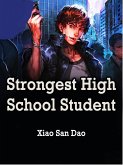 Strongest High School Student (eBook, ePUB)