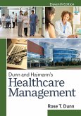 Dunn and Haimann's Healthcare Management, Eleventh Edition (eBook, ePUB)
