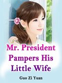 Mr. President Pampers His Little Wife (eBook, ePUB)