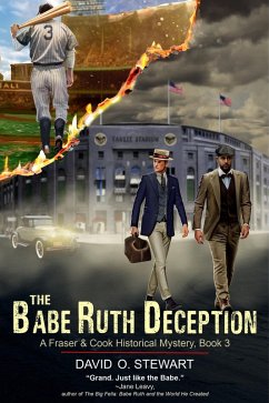 Babe Ruth Deception (A Fraser and Cook Historical Mystery, Book 3) (eBook, ePUB) - Stewart, David O.