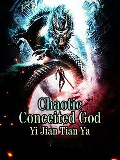 Cover Chaotic Conceited God (eBook, ePUB)