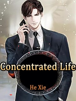 Concentrated Life (eBook, ePUB) - Xie, He