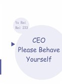 CEO, Please Behave Yourself (eBook, ePUB)