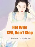 Hot Wife: CEO, Don't Stop (eBook, ePUB)