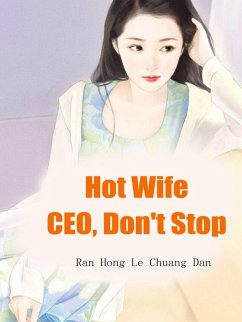 Cover Hot Wife: CEO, Don't Stop (eBook, ePUB)
