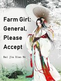 Farm Girl: General, Please Accept (eBook, ePUB)
