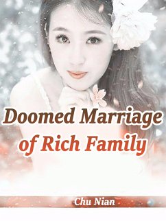 Doomed Marriage of Rich Family (eBook, ePUB) - Nian, Chu