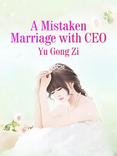 Cover Mistaken Marriage with CEO (eBook, ePUB)