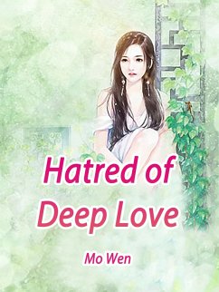 Cover Hatred of Deep Love (eBook, ePUB)