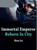 Immortal Emperor Reborn In City (eBook, ePUB)