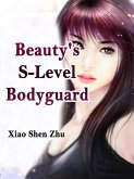 Beauty's S-Level Bodyguard (eBook, ePUB)