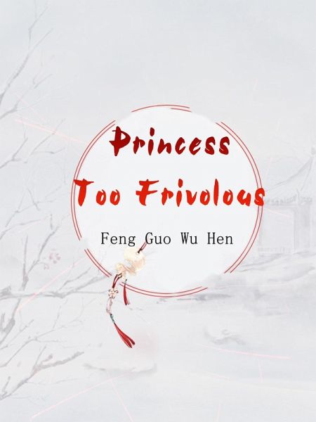 Princess Too Frivolous (eBook, ePUB) Princess Too Frivolous (eBook, ePUB)