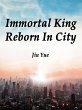Immortal King Reborn In City (eBook,... - Bild 1