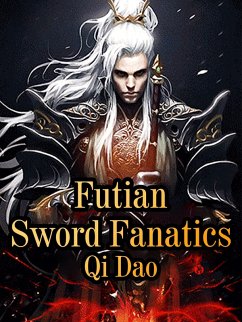 Cover Futian Sword Fanatics (eBook, ePUB)